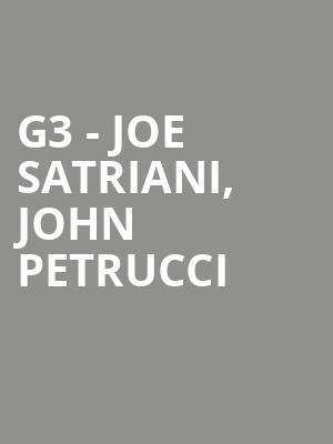 G3 - Joe Satriani, John Petrucci & Uli Jon Roth - Hot Ticket Package at Eventim Hammersmith Apollo